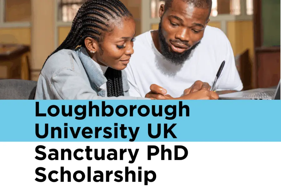 Loughborough University UK Sanctuary PhD Scholarships