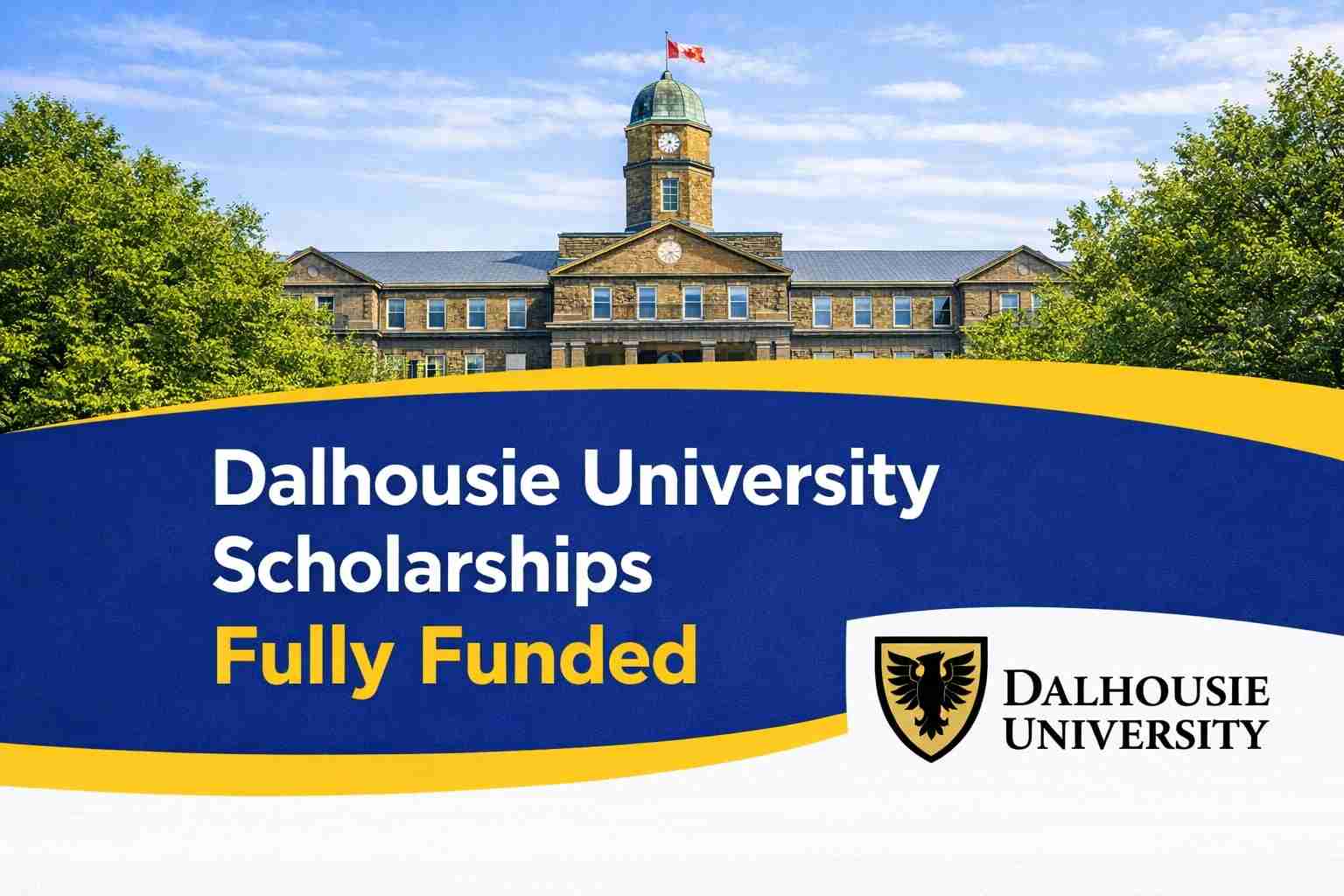 Dalhousie University Fully Funded Scholarships for International Students